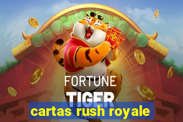 cartas rush royale